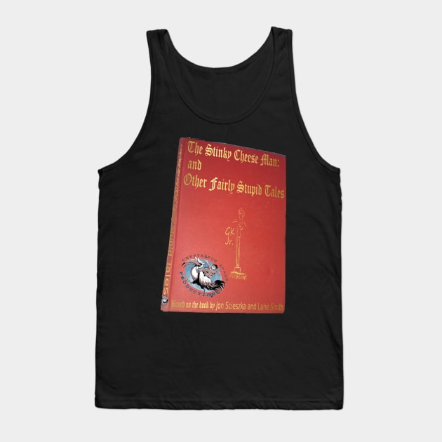 Stinky Cheese Man 2018 Tank Top by Chesterton Stage Productions